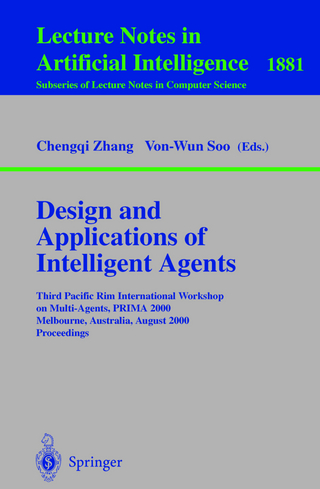 Design and Applications of Intelligent Agents - Chengqui Zhang; Von-Wun Soo