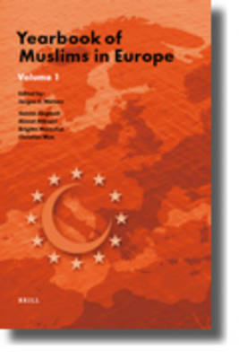Yearbook of Muslims in Europe, Volume 1 - Jorgen Nielsen; Samim Akgoenul; Ahmet Alibasic; Brigitte Marechal; Christian Moe