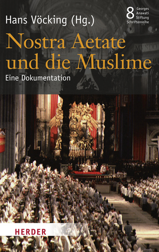 Nostra Aetate und die Muslime - Hans Vöcking