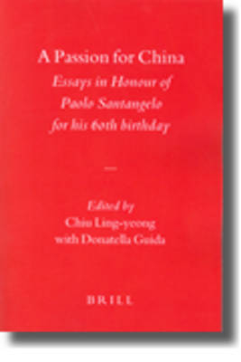 A Passion for China - Ling-yeong Chiu; Donatella Guida