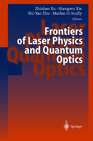 Frontiers of Laser Physics and Quantum Optics - Zhizhan Xu; Shengwu Xie; Shi-Yao Zhu; Marlan O. Scully