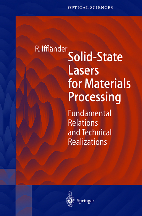Solid-State Lasers for Materials Processing - Reinhard Iffländer