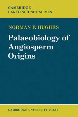 Palaeobiology of Angiosperm Origins - Norman F. Hughes