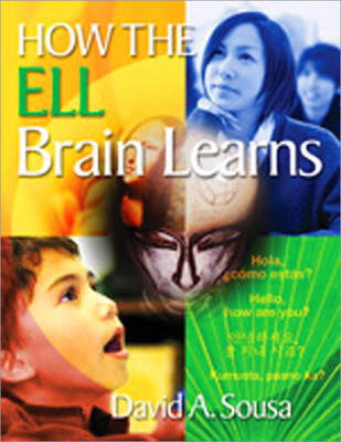 How the ELL Brain Learns - David A. Sousa