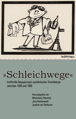»Schleichwege« - Jerzy Kochanowski; Wlodzimierz Borodziej; Joachim von Puttkamer