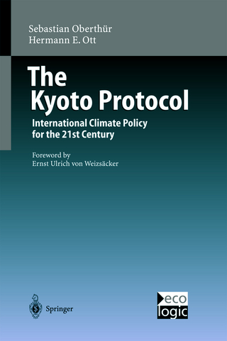 The Kyoto Protocol - Sebastian Oberthür; Hermann E. Ott