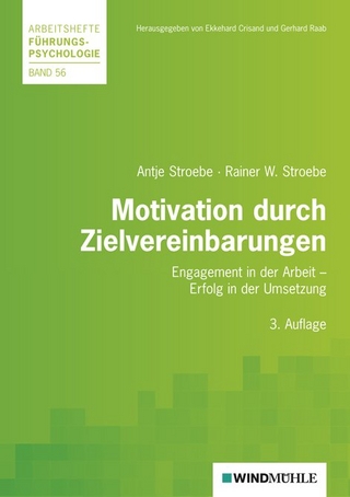 Motivation durch Zielvereinbarungen - Antje I. Stroebe; Rainer W Stroebe; Ekkehard Crisand; Gerhard Raab