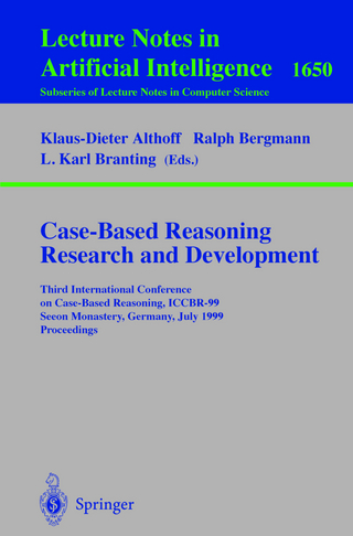 Case-Based Reasoning Research and Development - Klaus-Dieter Althoff; Ralph Bergmann; L. Karl Branting