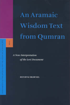 An Aramaic Wisdom Text from Qumran - Henryk Drawnel SDB