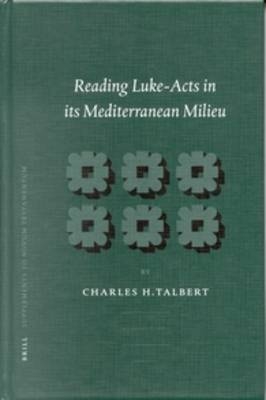 Reading Luke-Acts in its Mediterranean Milieu - Charles H. Talbert