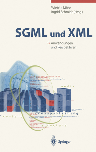 SGML und XML - Wiebke Möhr; Ingrid Schmidt