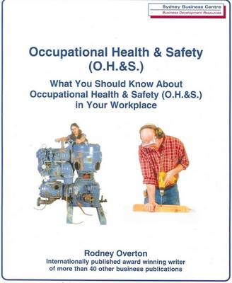 Occupational Health and Safety [OH&S] - Rodney Overton