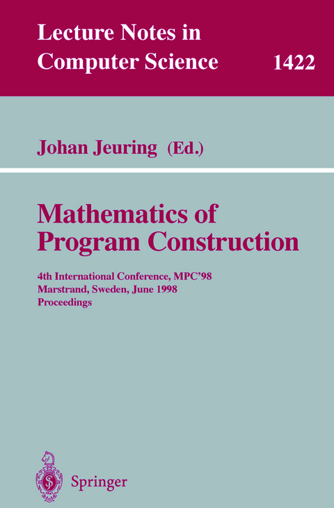 Mathematics of Program Construction - 