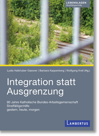Integration statt Ausgrenzung - Lydia Halbhuber-Gassner; Wolfgang Krell; Barbara Kappenberg
