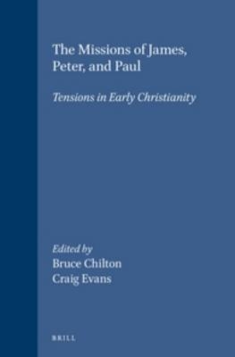 The Missions of James, Peter, and Paul - Bruce D. Chilton; Craig A. Evans