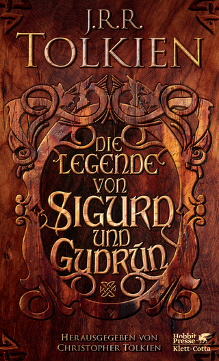 Die Legende von Sigurd und Gudrún - J.R.R. Tolkien; Christopher Tolkien