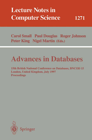 Advances in Databases - Carol Small; Paul Douglas; Roger Johnson; Peter King; Nigel Martin