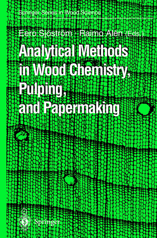 Analytical Methods in Wood Chemistry, Pulping, and Papermaking - Eero Sjöström; Raimo Alen