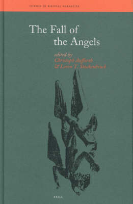 The Fall of the Angels - Christoph Auffarth; Loren Stuckenbruck