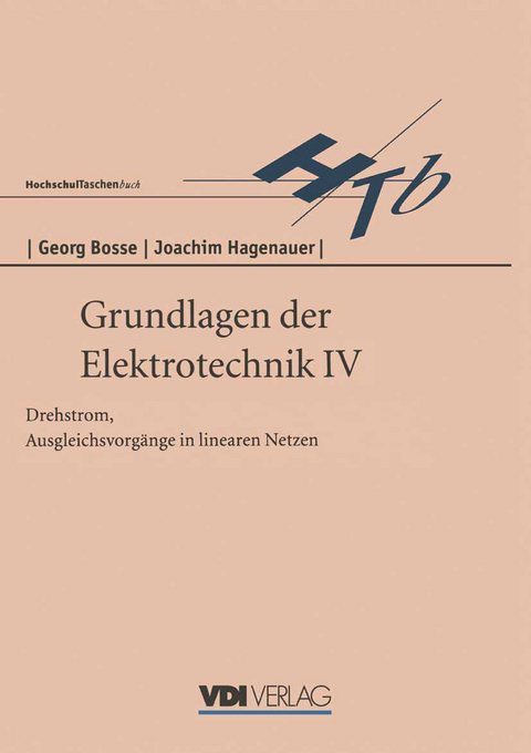 Grundlagen der Elektrotechnik IV - Georg Bosse