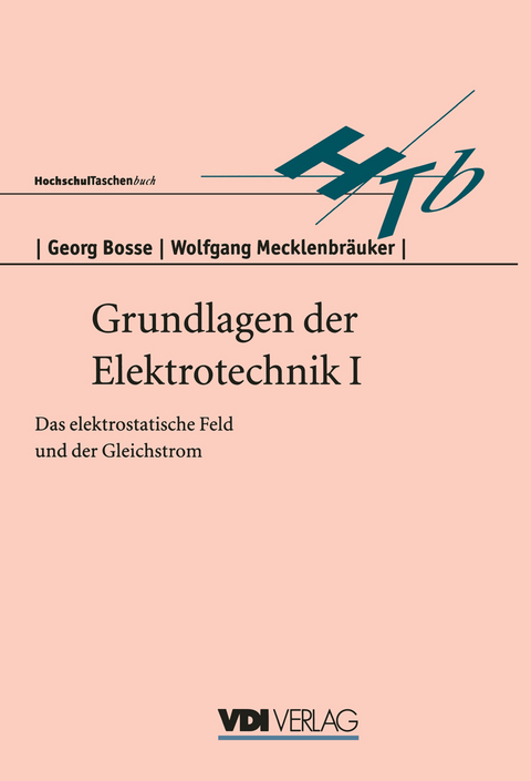 Grundlagen der Elektrotechnik I - Georg Bosse