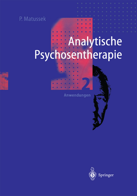Analytische Psychosentherapie - Paul Matussek