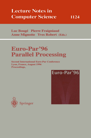 Euro-Par'96 - Parallel Processing - Luc Bouge; Pierre Fraigniaud; Anne Mignotte; Yves Robert