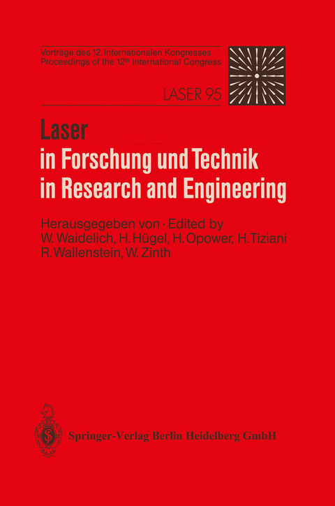 Laser in Forschung und Technik / Laser in Research and Engineering - 