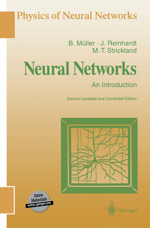 Neural Networks - Berndt Müller, Joachim Reinhardt, Michael T. Strickland