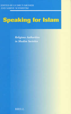 Speaking for Islam - Gudrun Krämer; Sabine Schmidtke