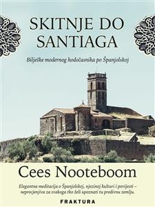 Skitnje do Santiaga - Cees Nooteboom