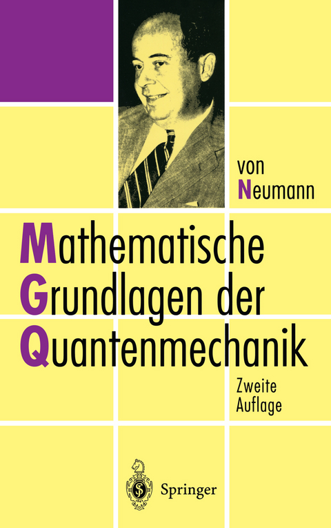 Mathematische Grundlagen der Quantenmechanik - John von Neumann