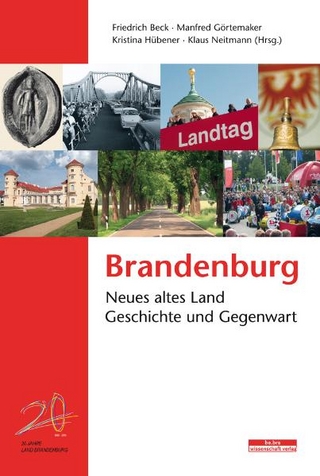 Brandenburg - Beck Friedrich; Klaus Neitmann; Kristina Hübener; Manfred Görtemaker