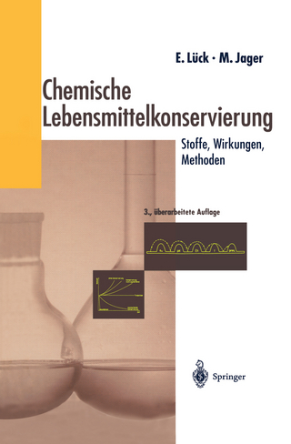 Chemische Lebensmittelkonservierung - Erich Lück; Martin Jager