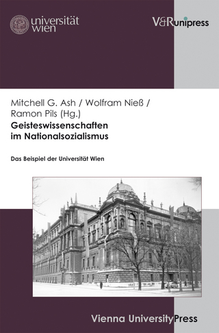 Geisteswissenschaften im Nationalsozialismus - Mitchell G. Ash; Wolfram Niess; Ramon Pils