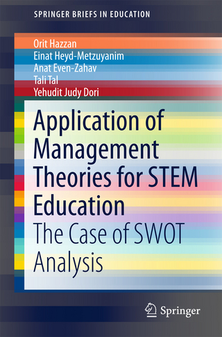 Application of Management Theories for STEM Education - Orit Hazzan; Einat Heyd-Metzuyanim; Anat Even-Zahav; Tali Tal; Yehudit Judy Dori