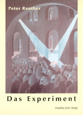 Das Experiment - Peter Reuther