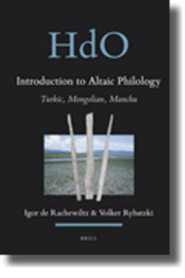 Introduction to Altaic Philology - Igor de Rachewiltz; Volker Rybatzki
