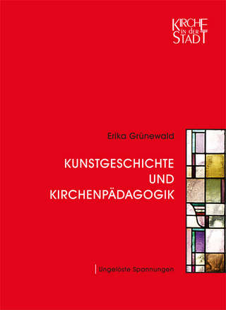 Kunstgeschichte und Kirchenpädagogik - Erika Grünewald
