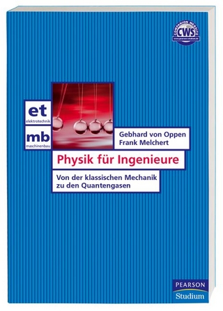 Physik für Ingenieure - Gebhard von Oppen; Frank Melchert