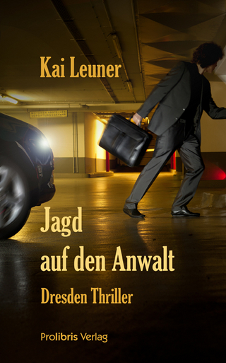 Jagd auf den Anwalt - Kai Leuner