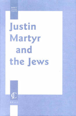 Justin Martyr and the Jews - Rokeah