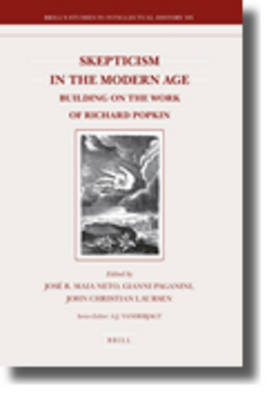 Skepticism in the Modern Age - Jose Maia Neto; Gianni Paganini; John Christian Laursen