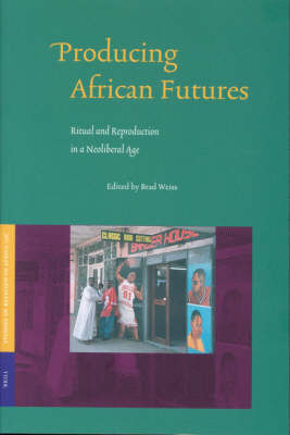 Producing African Futures - Brad Weiss