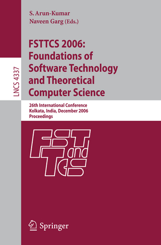 FSTTCS 2006: Foundations of Software Technology and Theoretical Computer Science - S. Arun-Kumar; Naveen Garg