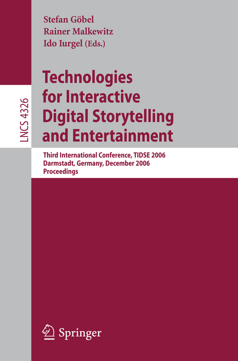 Technologies for Interactive Digital Storytelling and Entertainment - 