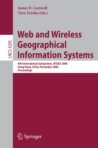 Web and Wireless Geographical Information Systems - James D. Carswell; Taro Tezuka