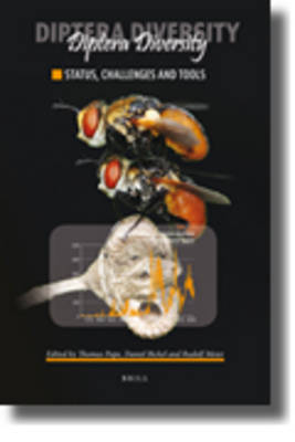 Diptera Diversity: Status, Challenges and Tools - Daniel Bickel; Thomas Pape; Rudolf Meier