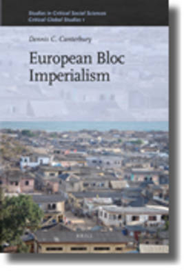 European Bloc Imperialism - Dennis Canterbury