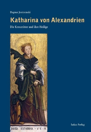 Katharina von Alexandrien - Dagmar Jestrzemski